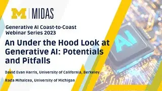 Generative AI Coast to Coast Webinar Series: An Under the Hood Look at Gen AI: Potentials & Pitfalls
