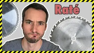 ENCORE UNE ERREUR : LES LAMES DE SCIE CIRCULAIRE, FAIRE LE BON CHOIX