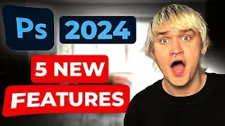 Top 5 NEW features with explanations - Adobe Photoshop 2024