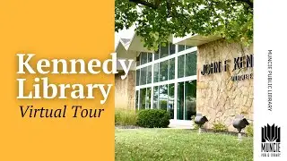 Virtual Tour | Muncie Public Library - Kennedy Library