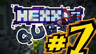 Minecraft Hexxit - HexQuest 7 - Into the RIFT!
