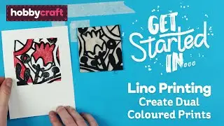 How to Create Dual Colour Lino Printing | Hobbycraft