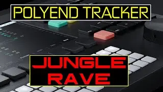 Polyend Tracker Jungle Rave Drum and Bass Track