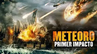 METEORO: Primer Impacto (2022) Pelicula Completa - Thom Hallum, Tiffany McDonald, Nicole Holland