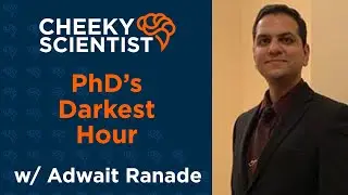 PhD's Darkest Hour: Adwait Ranade