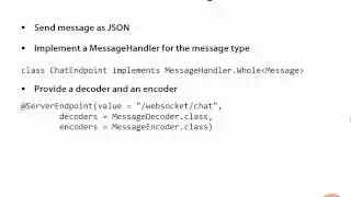 17 Intro to the Java API for WebSockets Introduction to Encoding and Decoding Messages