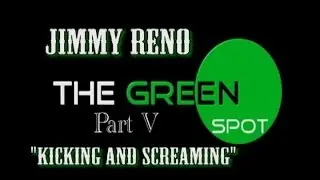 The Green Spot: Jimmy Reno ~ 