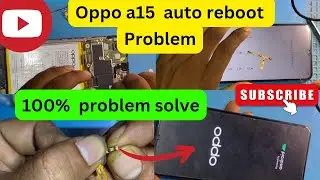 Oppo A15 auto reboot problem100%solv@sandipsarkarofficial @MaiThilBoy @mobilerepairsupporter
