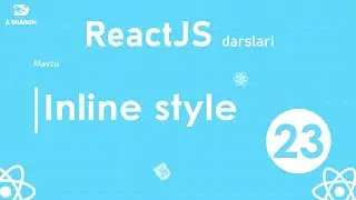 023. Inline Css | React o'zbek tilida | React Darslari