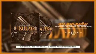 MC’s FR Da Norte, Bob Boladão, Amorim e Menor LK - To Boladão (Dj Kaique Silver)