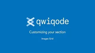 Images Grid Shopify section by qwiqode (Tutorial)