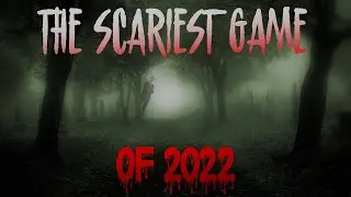 THE SCARIEST GAME OF 2022
