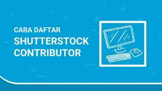Cara Daftar Shutterstock Contributor