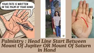 #Palmistry - हाथ मे मस्तिष रेखा का बहस्पति पर्वत और शनि पर्वत के बीच से निकलना - Head line in hand -