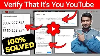 Verify That It's You YouTube Problem Solved | Fix YT Studio Security Code | YT Studio Not Open