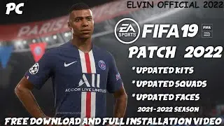 FIFA 19 UPDATE  FIFA 2022 V6 LATEST SQUAD, TRANSFER PLAYERS & MANAGERS CAREER WORKING