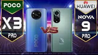 Poco X3 Pro vs Huawei Nova 9 Pro [ Full Specification ]