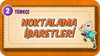Noktalama İşaretleri 📙 2.Sınıf Türkçe 
