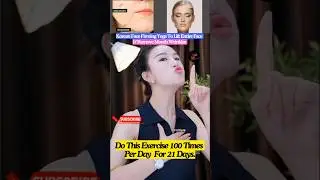 Korean Face Firming Yoga To Lift Entire Face & Remove Mouth Wrinkles 😱 