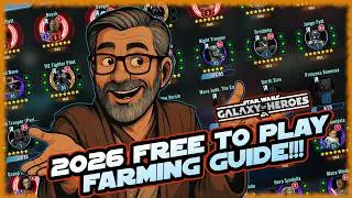 The Ultimate Free to Play Farming Guide for SWGOH in 2026 - All the Teams You Need!!!