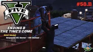 GTA 5 STORY GAMEPLAY WALKTHROUGH | Part 58.B | Ending B the Time's Come & Akibatnya | Gold Medal