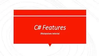 C# Features | C# programming language | Csharp | introduction | malayalam tutorial