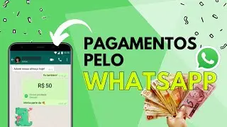 WHATSAPP PAY | Como ativar, como funciona e entenda como transferir dinheiro pelo aplicativo