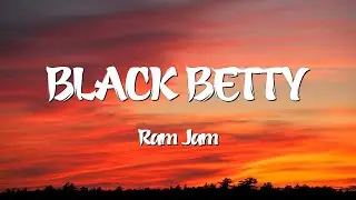 Black Betty - Ram Jam (Lyrics)