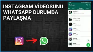 INSTAGRAM VİDEOSUNU WHATSAPP DURUMDA PAYLAŞMA