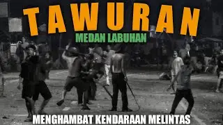 AKSI TAWURAN REMAJA‼️ MEDAN LABUHAN | jalan Yos Sudarso Dekat Pertamina Labuhan