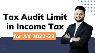 Tax Audit Limits for AY 2022 23 | Sec 44AB | Sec 44AD