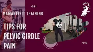 Pelvic Girdle Pain Tips for Birth!