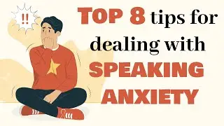 Top 8 tips for dealing with speaking anxiety