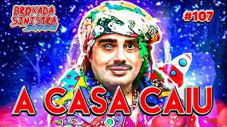 A CASA CAIU! BROXADA FOI DE CARIANI? - 