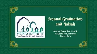 Livestream: Marifa Institute |  Annual Graduation and  Jalsah 2024