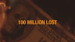 100 Million Made 100 Million  Lost