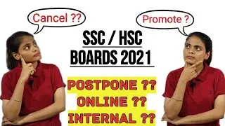 SSC / HSC Boards Exam 2021 | Cancel? promote? postpone? Online ? I Internal assessment |