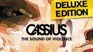 Cassius - The Sound of Violence (Official Audio)