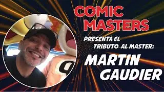 Comic Masters: TRIBUTO a Martin Gaudier