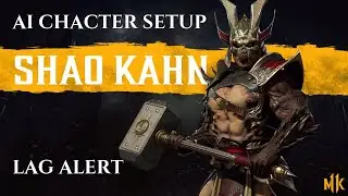 Mortal Kombat 11 - Shao Kahn AI Setup [Update 1.22]