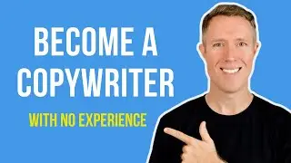 How To Become A Copywriter With No Experience In 2023