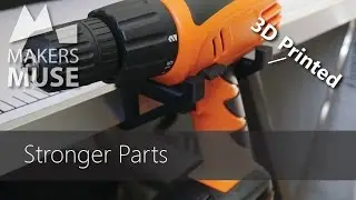 3D Print Stronger Parts! 3D Printing 101
