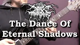 Darkthrone - The Dance Of Eternal Shadows Lesson