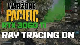 Call of Duty Warzone Pacific - RTX 3060 Ti Ray-Tracing Benchmark + DLSS Tested (1080p Max Settings)