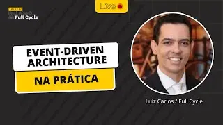 Event Driven Architecture na Prática