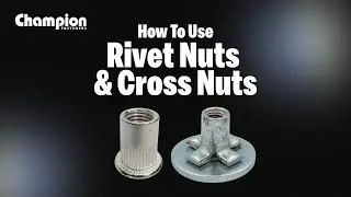 How to Use: Rivet Nuts & Cross Nuts