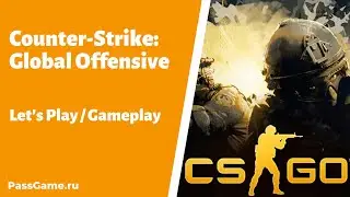 Counter-Strike 🔥 Global Offensive / gameplay / летсплей / LalKa vs Dos / # 2