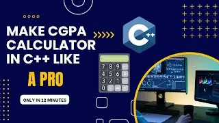 How to make CGPA calculator in C++ language|| GPA Calculator in C++