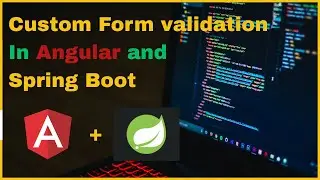 Form Validation using Angular and Spring Boot | Reactive & Custom Form Validation Tutorial