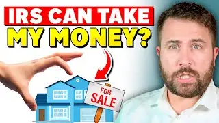 Can I Sell My House If I Owe Back Taxes? How Much Will the IRS Take?
